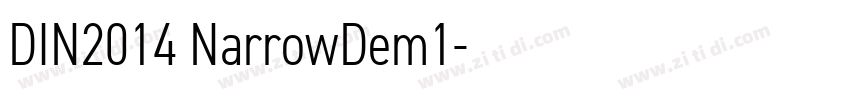 DIN2014 NarrowDem1字体转换 DIN2014 NarrowDem1字体转换
